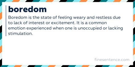 BOREDOM Definition & Usage Examples .